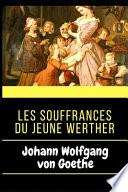Les Souffrances du jeune Werther - Illustré (French Edition)