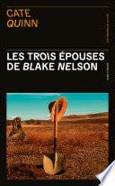 Les Trois Épouses de Blake Nelson