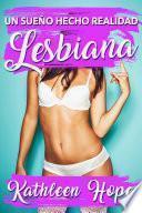 Lesbiana: un sueño hecho realidad
