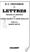 Lettres de Pierre Joseph Proudhon, choisies et annotées