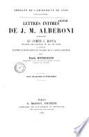Lettres intimes de J.M. Alberoni adressées au Comte J. Rocca