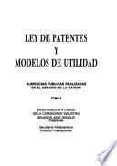 Ley de patentes y modelos de utilidad: Investigación a cargo de la Comisión de Industria