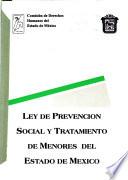 Ley de prevención social y tratamiento de menores del Estado de México