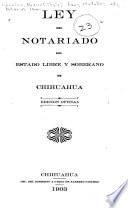 Ley del notariado del estado libre y soberano de Chihuahua