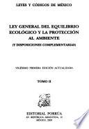Ley general del equilibrio ecológico y la protección al ambiente