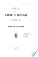 Leyes de Presupuestos y de Tesorería del Estado para 1893-94 y disposiciones dictadas para su cumplimiento