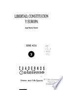 Libertad, constitución y Europa