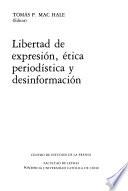 Libertad de expresión, ética periodística y desinformación