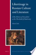 Libertinage in Russian Culture and Literature