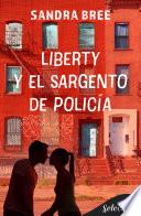 Liberty y el sargento de policía