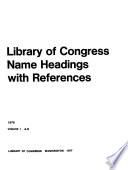 Library of Congress Name Headings with References