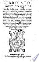 Libro apologetico que defiende la buena y docta pronunciacion que quardaron los antiguos en muchos vocablos y accentos (etc.)