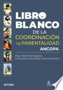 Libro Blanco de la Coordinación de Parentalidad