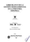 Libro blanco de la gestión medioambiental en la industria española