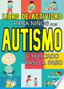 Libro De Actividad Para Niños Con Autismo Explicado Paso A Paso