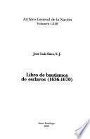Libro de bautismos de esclavos (1636-1670)