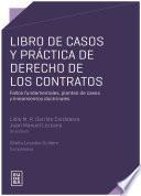 Libro de casos y práctica de derecho de los contratos