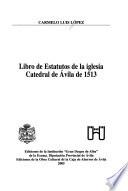 Libro de estatutos de la iglesia Catedral de Avila de 1513