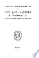 Libro de la erudición poetica de Don Luis Carrillo y Sotomayor