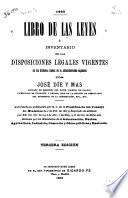 Libro de las leyes ó inventario de las disposiciones legales vigentes en los distintos ramos de la administracion española