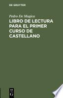 Libro de lectura para el primer curso de castellano