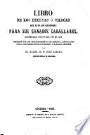 Libro de los hierros ó marcas que usan los criadores para sus ganados caballares, rectificados por fin del año de 1859