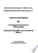 Libro de resumenes del VII Congreso Nacional de Paleontología y I Simposio Geológico en el Noreste de México