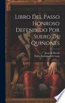 Libro Del Passo Honroso Defendido Por Suero De Quiñones