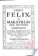 Libro Felix; ó, Maravillas del mundo