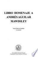 Libro homenaje a Andrés Aguilar Mawdsley