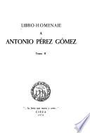 Libro-homenaje a Antonio Pérez Gómez