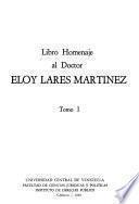 Libro homenaje al doctor Eloy Lares Martínez