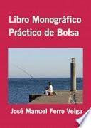 Libro Monográfico Práctico de Bolsa