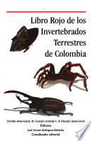 Libro rojo de los invertebrados terrestres de Colombia