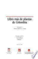 Libro rojo de plantas fanerógamas de Colombia: Palmas, frailejones y zamias