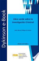 Libro verde sobre la investigación criminal