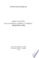 Libro y lectura en la Península Ibérica y América, siglos XIII a XVIII
