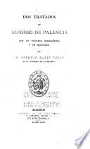 Libros de antaño: Palencia, A.F. de. Dos tratados de Alfonso de Palencia. 1876