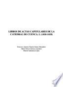 Libros de las actas capitulares de la Catedral de Cuenca: 1410-1418