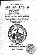 Libros de Marco Tulio Ciceron, en que tracta delos officios, dela amicitia, y dela senectud, con la economica de Xenophon