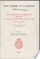Libros españoles y portugueses del siglo XVI, impresos en la península o fuera de ella