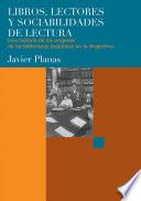 Libros, lectores y sociabilidades de lectura