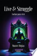 Libro Lice & Struggle