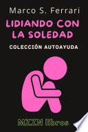 Lidiando Con La Soledad