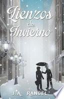 Lienzos de Invierno/ Winter Canvas