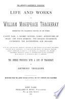 Life and Works of William Makepeace Thackeray ...