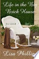 Life in the Big Brick House