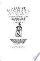 Life of Michael Angelo, tr. by F.E. Bunnett