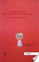 Liliana Porter and the Art of Simulation