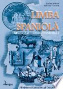 Limba spaniolă. Manual pentru clasa a X-a, limba I